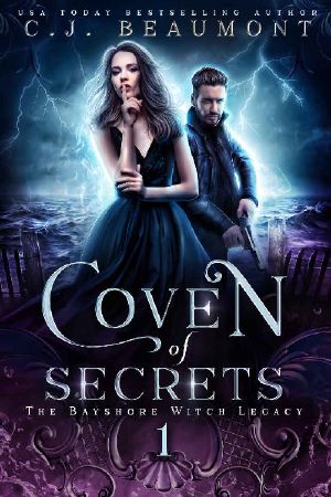 [The Bayshore Witch Legacy 01] • Coven of Secrets (The Bayshore Witch Legacy Book 1)